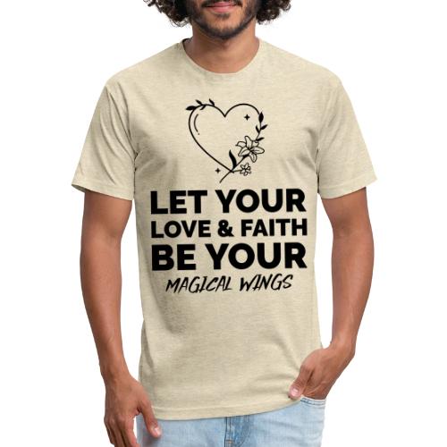 Let Your Love & Faith Be Your Magical Wings - Unisex Poly/Cotton T-Shirt