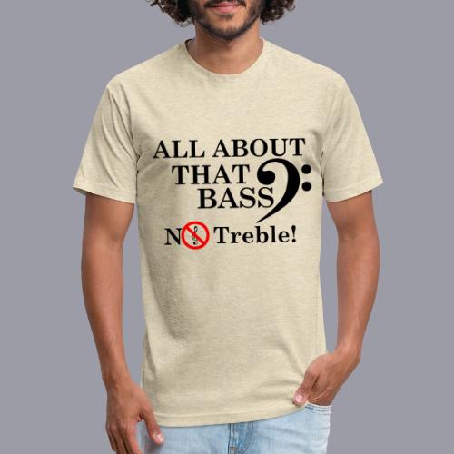 ALL ABOUT THAT BASS - Unisex Poly/Cotton T-Shirt