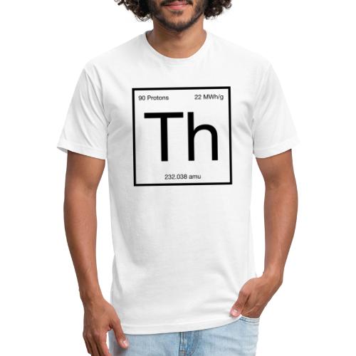 Thorium. Double-sided design. Black text. - Fitted Cotton/Poly T-Shirt by Next Level