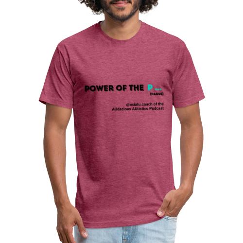 Power of the P PAUSE - Men’s Fitted Poly/Cotton T-Shirt