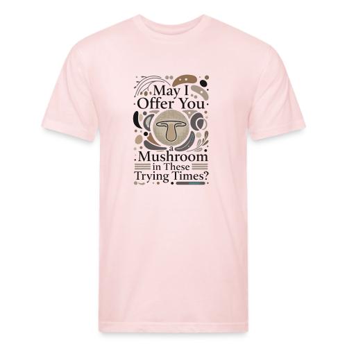 Mushroom in These Trying Times T-Shirt - Unisex Poly/Cotton T-Shirt