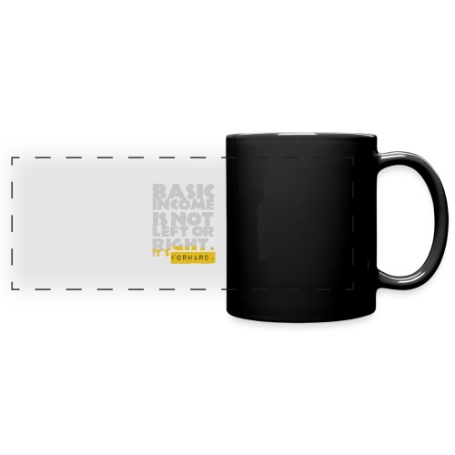 UBI is not Left or Right - Full Color Panoramic Mug