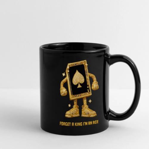 Forget A King I'm An Ace - Full Color Panoramic Mug