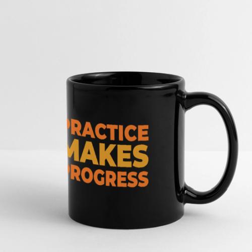 Practice makes progress - Full Color Panoramic Mug