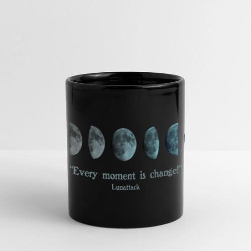 EVERY MOMENT IS CHANGE - Full Color Panoramic Mug