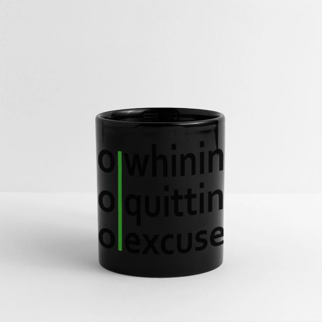 No Whining | No Quitting | No Excuses