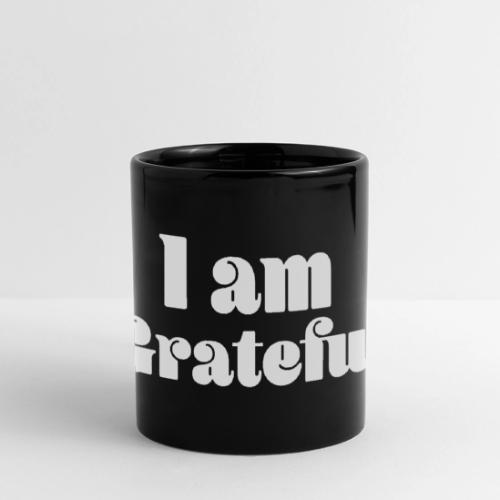 I Am Grateful Affirmation Quote Merch - Full Color Panoramic Mug