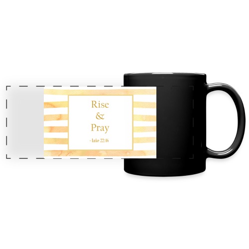 Rise & Pray Coffee Mug - Full Color Panoramic Mug