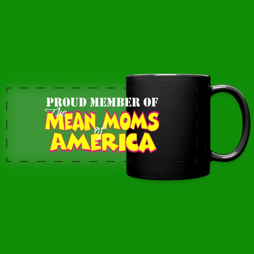 Mean Moms of America - Full Color Panoramic Mug