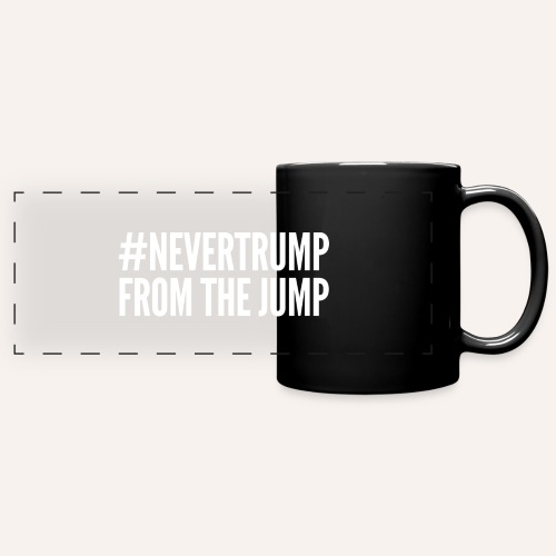 #NeverTrump From The Jump - Full Color Panoramic Mug