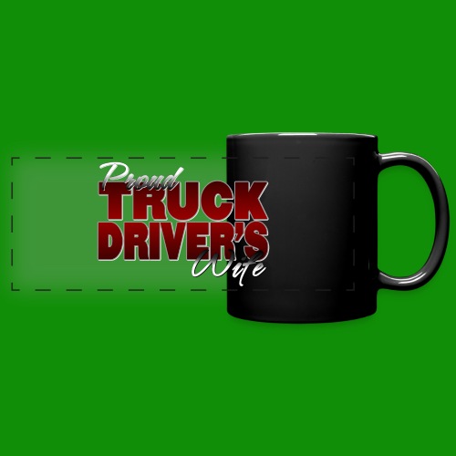 Proud Truck Driver's Wife - Full Color Panoramic Mug