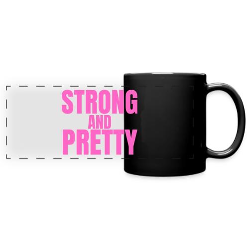 STRONG AND PRETTY (in pink letters) - Full Color Panoramic Mug