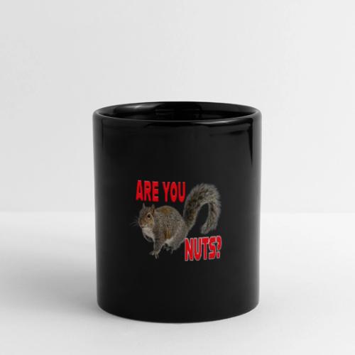Are You Nuts? - Full Color Panoramic Mug