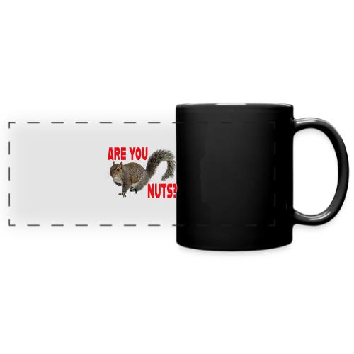 Are You Nuts? - Full Color Panoramic Mug