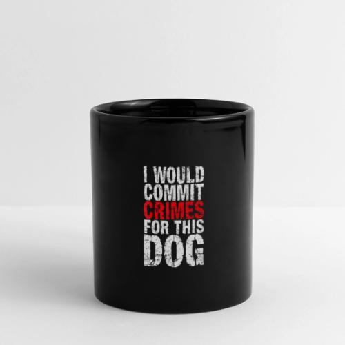 Id Commit Crimes for This Dog Funny Tee - Full Color Panoramic Mug