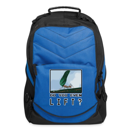 Do you even LIFT? Pretend we're all Ants - Computer Backpack