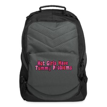 Hot Girls Have Tummy Problems Funny Girls Pink - Computer Backpack - charcoal - Front