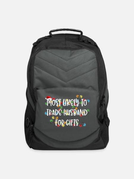Most Likely To Trade Husband For Gifts Premium - Computer Backpack - charcoal