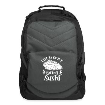 Life Is About Eating Sushi Sayings Eat Meal Lover - Computer Backpack - charcoal - Front