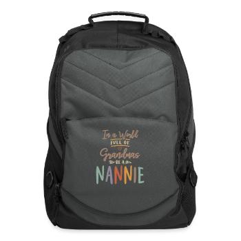 In a World Full of Grandmas be a Nannie - Grandma - Computer Backpack - charcoal - Front