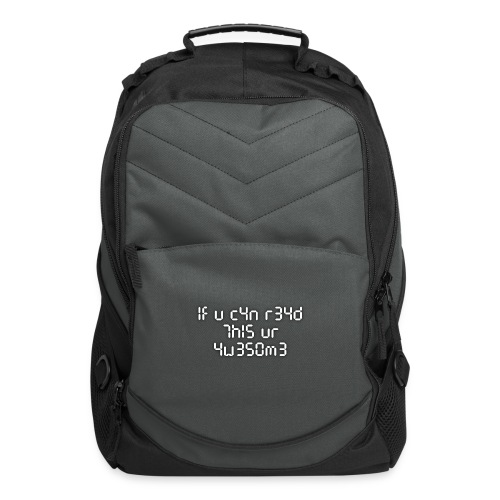 If you can read this, you're awesome - white - Computer Backpack