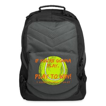 If you re gonna play, Play to win 1 Cor. Tennis - Computer Backpack - charcoal - Front