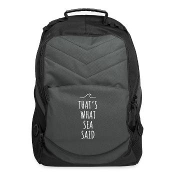 That's What Sea Said Surfer Pun Wave Ocean Surfing - Computer Backpack - charcoal - Front