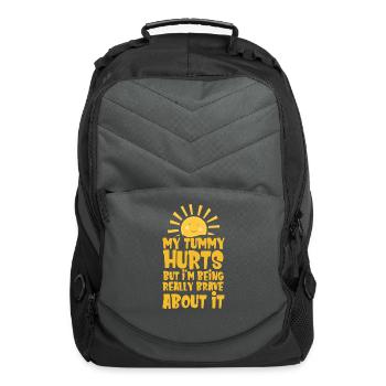 My Tummy Hurts But I'm Being Really Brave About It - Computer Backpack - charcoal - Front