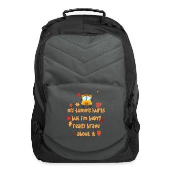 My Tummy Hurts But I'm Being Really Brave About It - Computer Backpack - charcoal - Front
