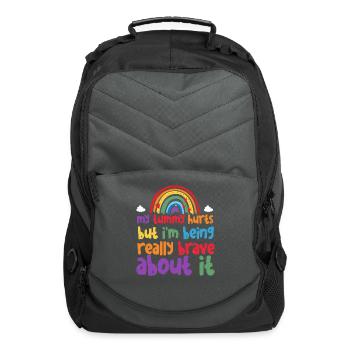 My Tummy Hurts But I'm Being Really Brave About It - Computer Backpack - charcoal - Front