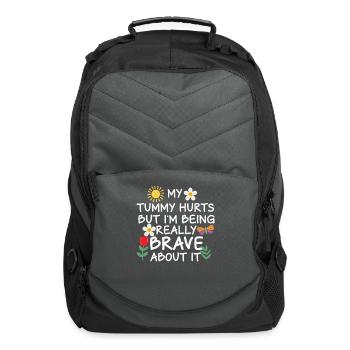 My Tummy Hurts But I'm Being Really Brave About It - Computer Backpack - charcoal - Front