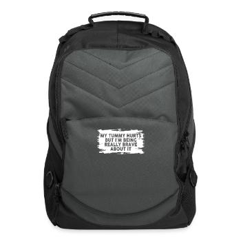My Tummy Hurts But I'm Being Really Brave About It - Computer Backpack - charcoal - Front