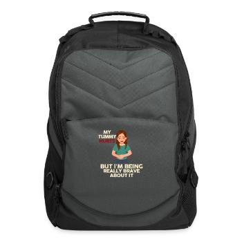 My Tummy Hurts But I'm Being Really Brave About It - Computer Backpack - charcoal - Front
