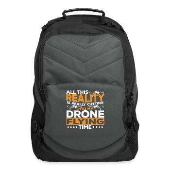 Reality Is Cutting Into My Drone Flying Time - Computer Backpack - charcoal - Front