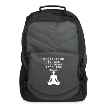 Meditation Is Not The Menu, It's The Meal 4 - Computer Backpack - charcoal - Front