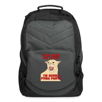 Stop Make Me Laugh I'm Gonna Puma Pants - Computer Backpack - charcoal - Front