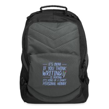 It's Okay If You Think Writing Is Boring 3 - Computer Backpack - charcoal - Front