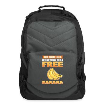 This Seems Like A Lot Of Work For A Free Banana - Computer Backpack - charcoal - Front