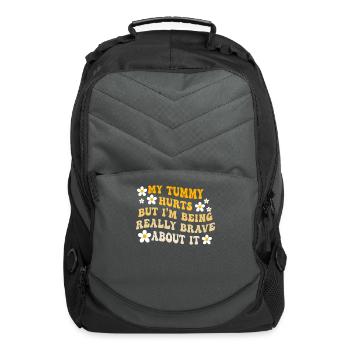 My Tummy Hurts But I'm Being Really - Computer Backpack - charcoal - Front