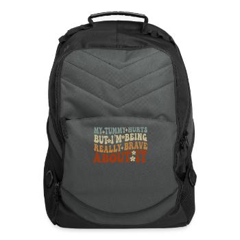 My Tummy Hurts But I'm Being Really - Computer Backpack - charcoal - Front