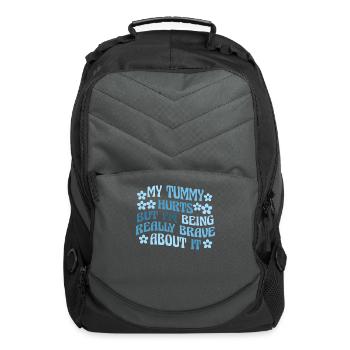 My Tummy Hurts But I'm Being Really - Computer Backpack - charcoal - Front