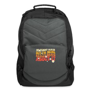 My Tummy Hurts But I'm Being Really - Computer Backpack - charcoal - Front