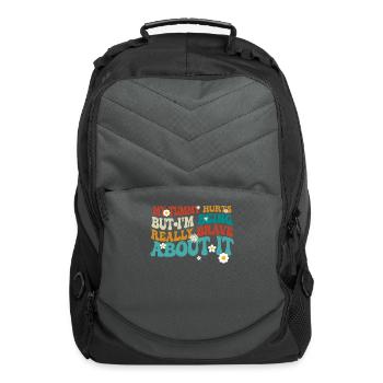 My Tummy Hurts But I'm Being Really - Computer Backpack - charcoal - Front