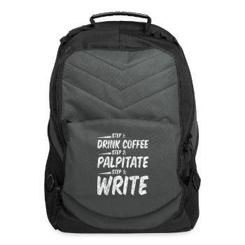 Step 1 Drink Coffee Step 2 Palpitate Step 3 Write3 - Computer Backpack - charcoal - Front
