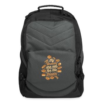 My Breads Are Not For The People Bread Maker - Computer Backpack - charcoal - Front