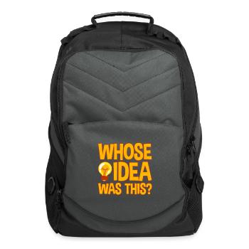Whose Idea Was This 4 - Computer Backpack - charcoal - Front