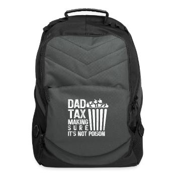 Dad Tax Making Sure It s Not Poison Popcorn - Computer Backpack - charcoal - Front