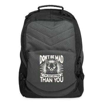 Don't Be Mad I'm Just Better Than You - Computer Backpack - charcoal - Front