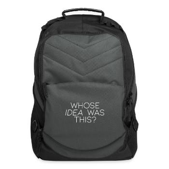 Whose Idea Was This - Computer Backpack - charcoal - Front
