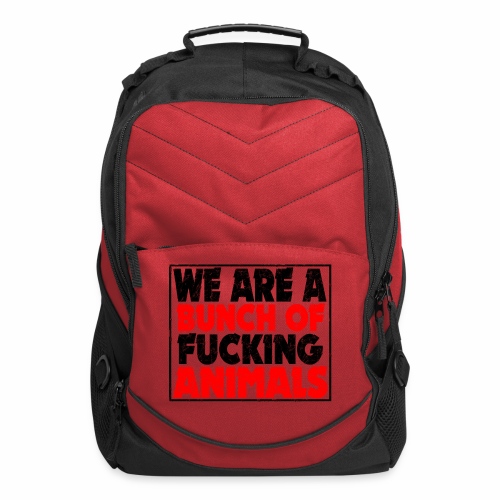 Cooler We Are A Bunch Of Fucking Animals Saying - Computer Backpack